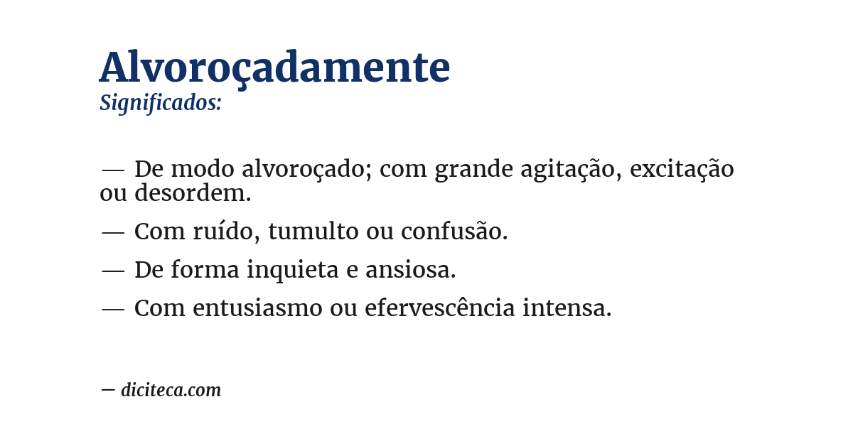 Significado de alvoroçadamente