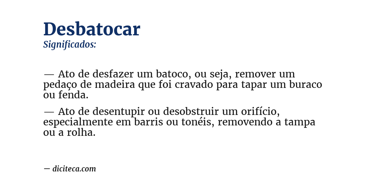 Significado de desbatocar