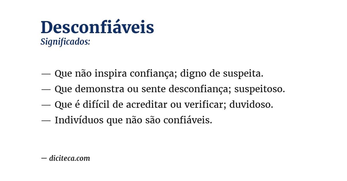 Significado de desconfiáveis