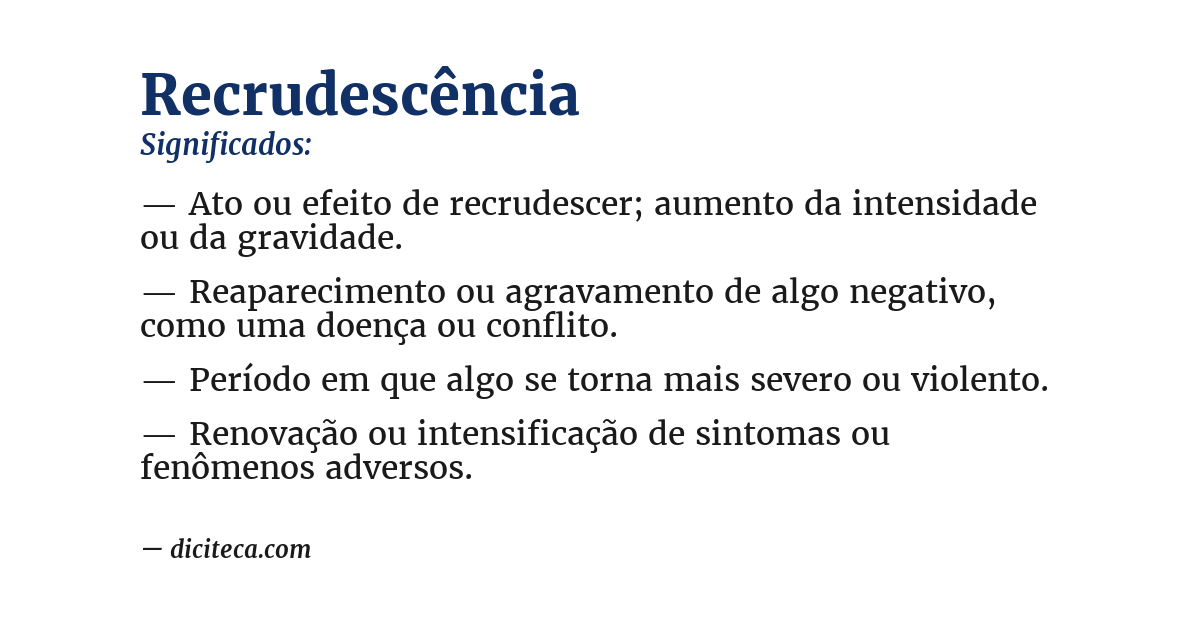 Significado de recrudescência