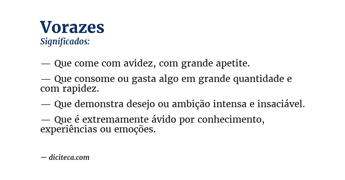 Significado de vorazes