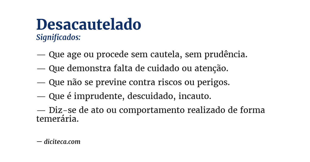 Significado de desacautelado