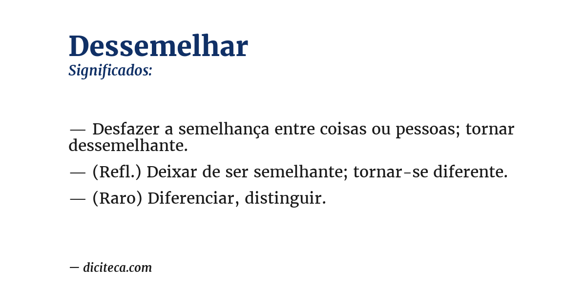 Significado de dessemelhar