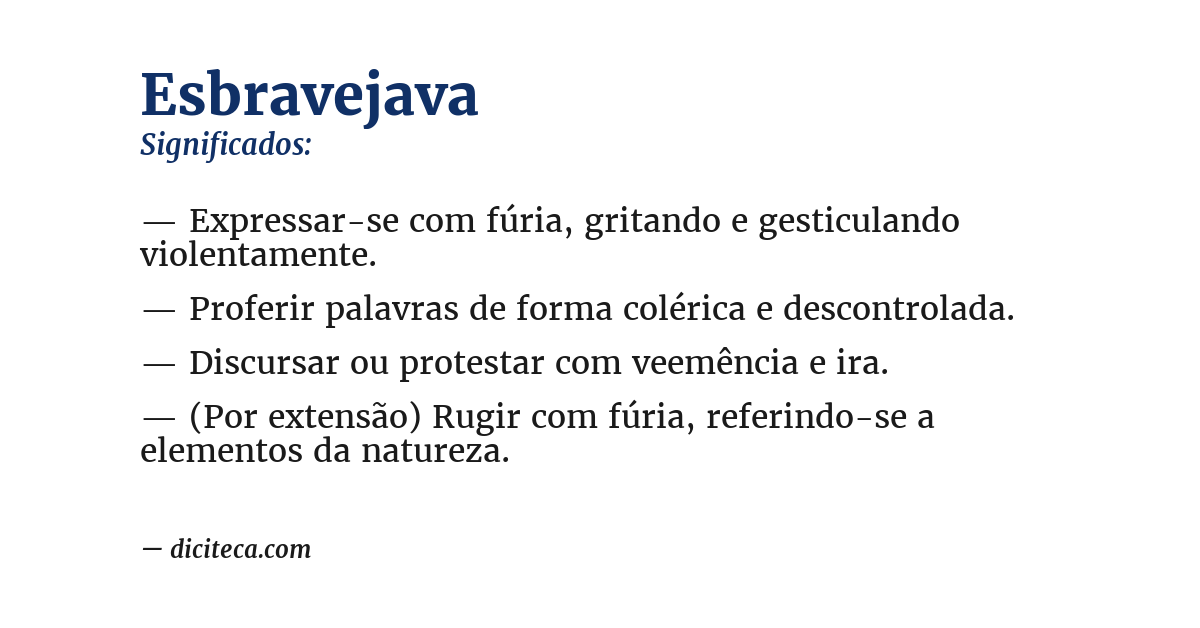 Significado de esbravejava