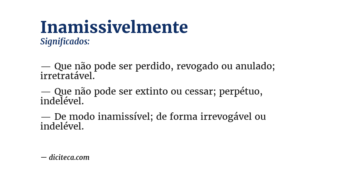 Significado de inamissivelmente