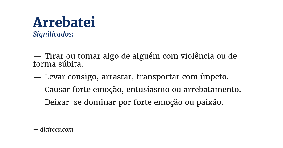Significado de arrebatei