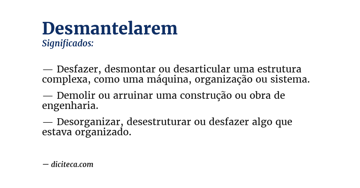 Significado de desmantelarem