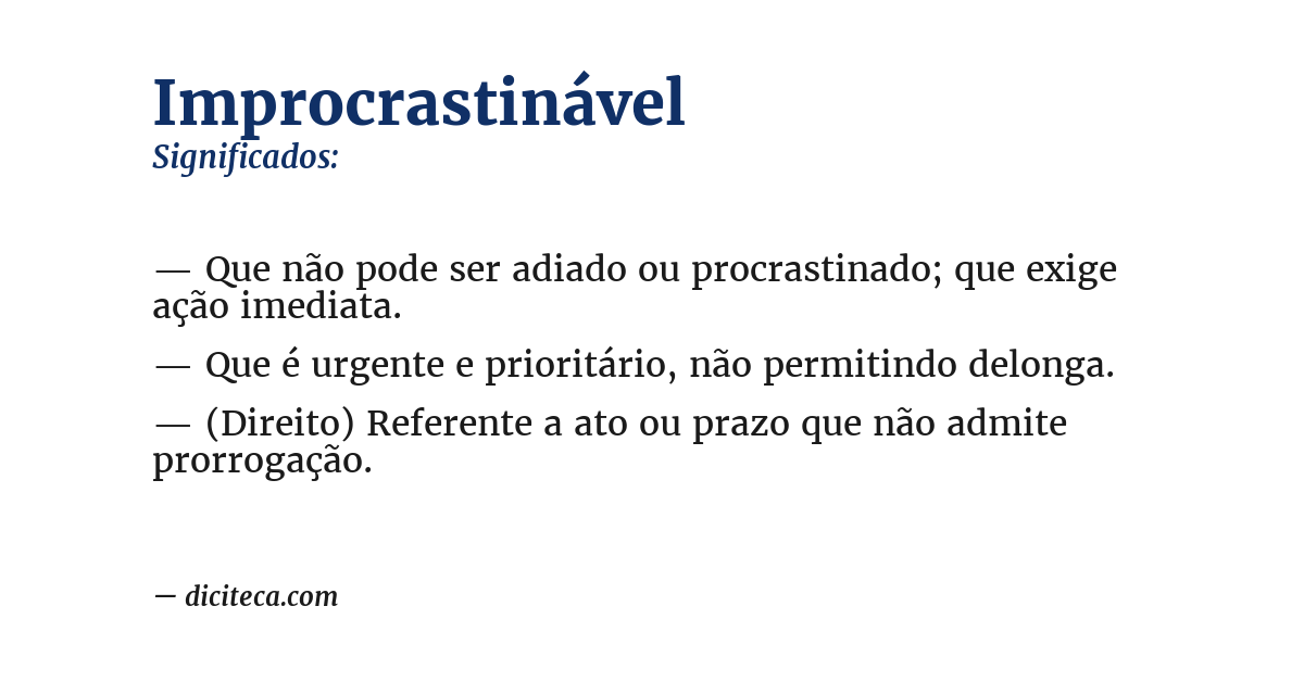 Significado de improcrastinável