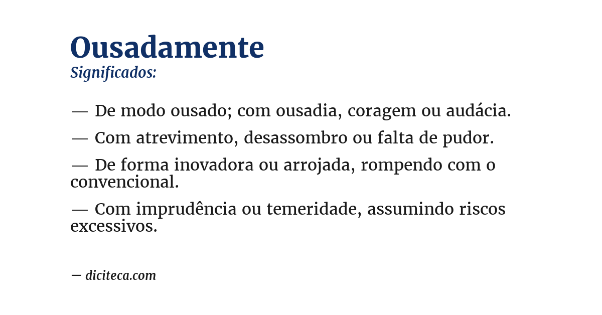 Significado de ousadamente