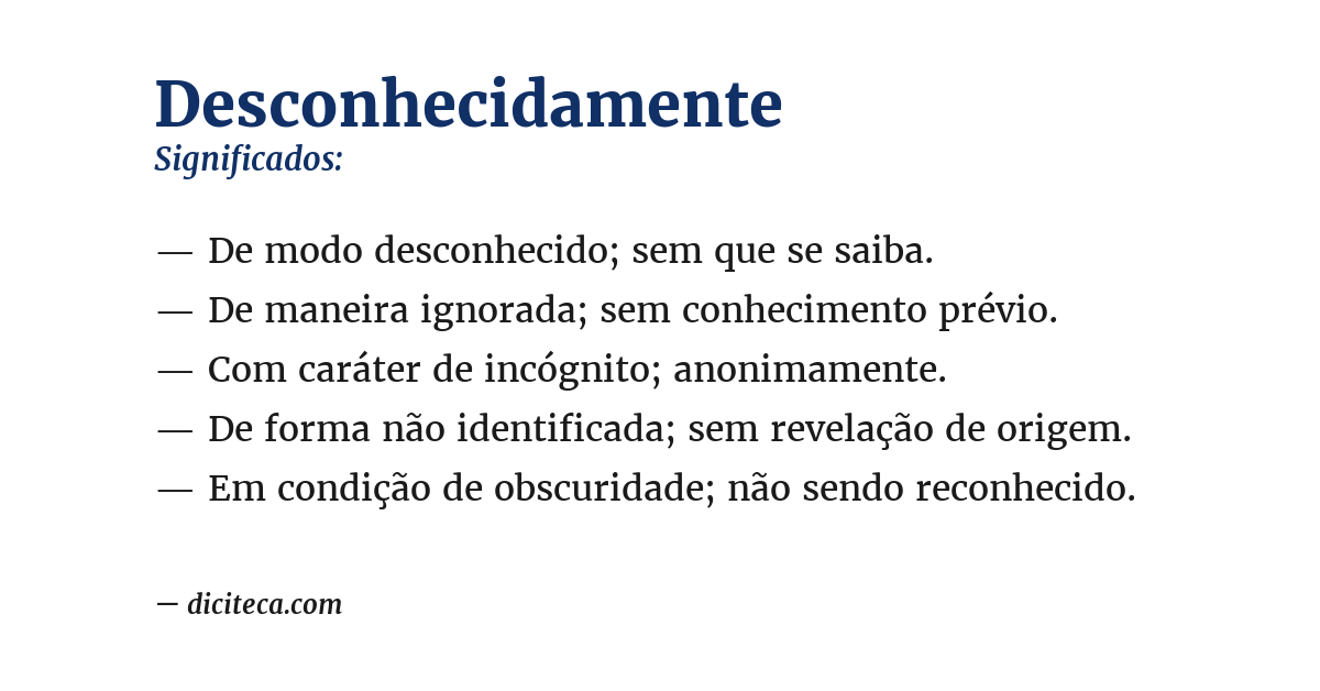 Significado de desconhecidamente