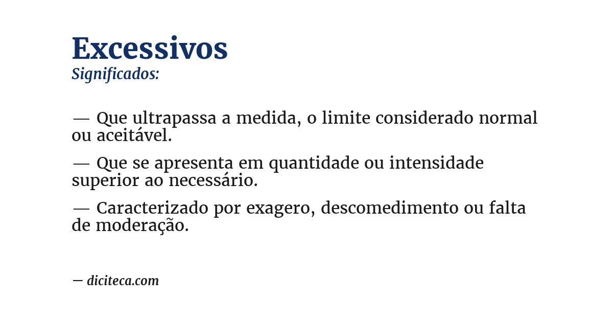 Significado de excessivos