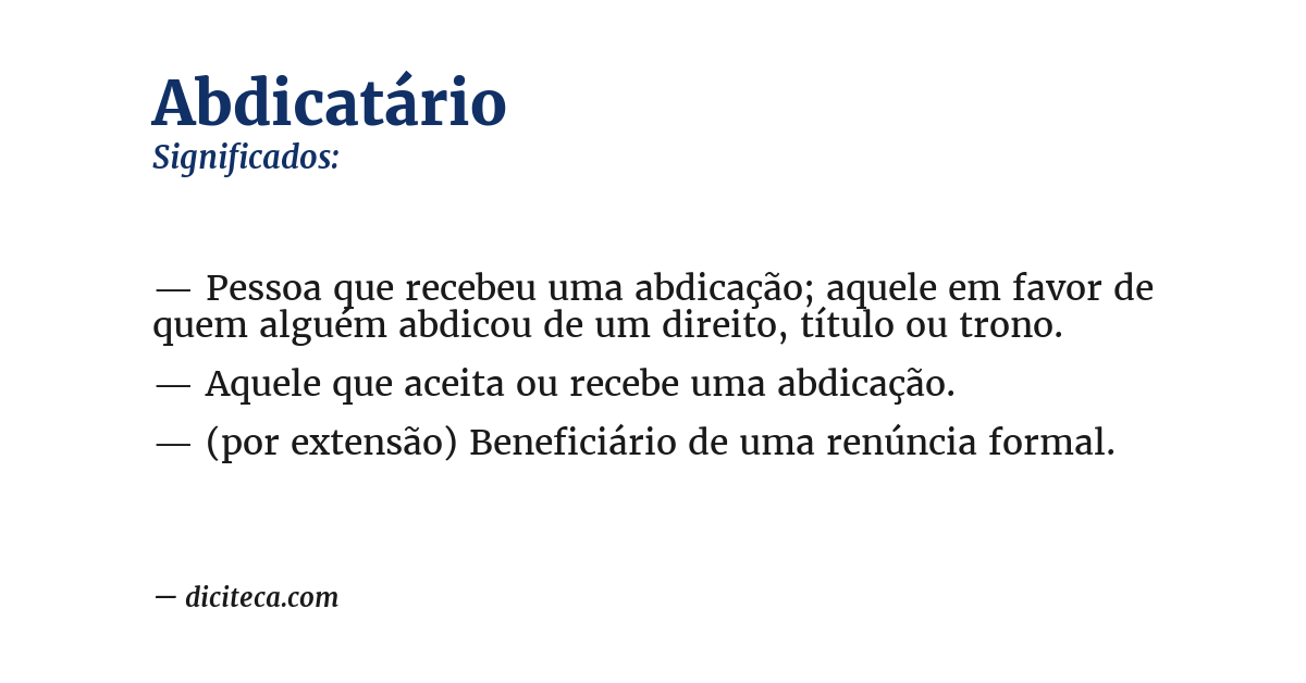 Significado de abdicatário