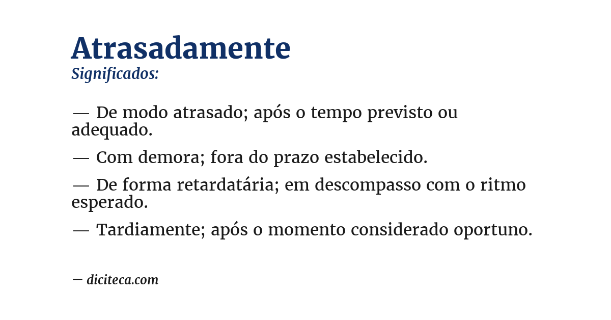 Significado de atrasadamente
