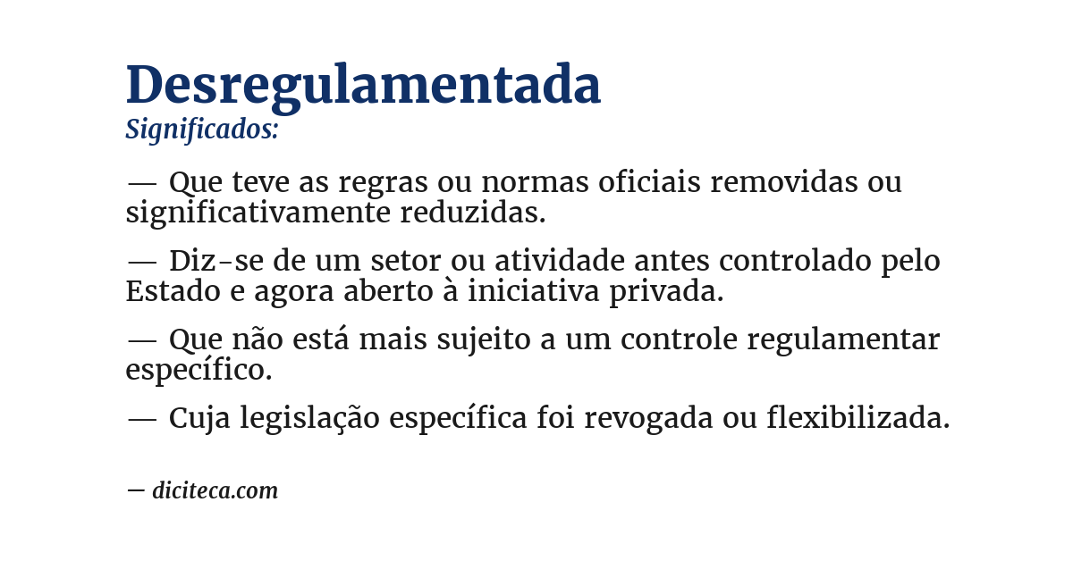 Significado de desregulamentada