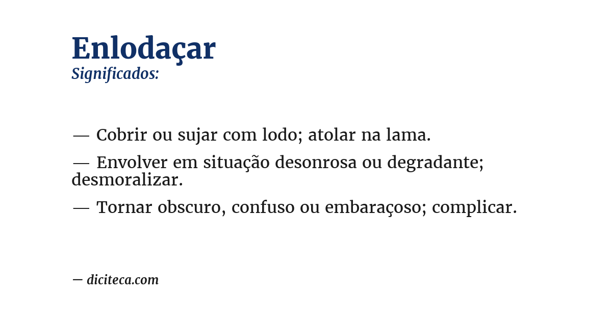 Significado de enlodaçar