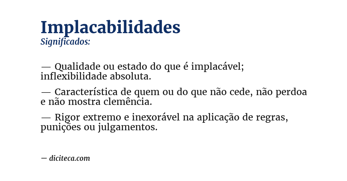 Significado de implacabilidades