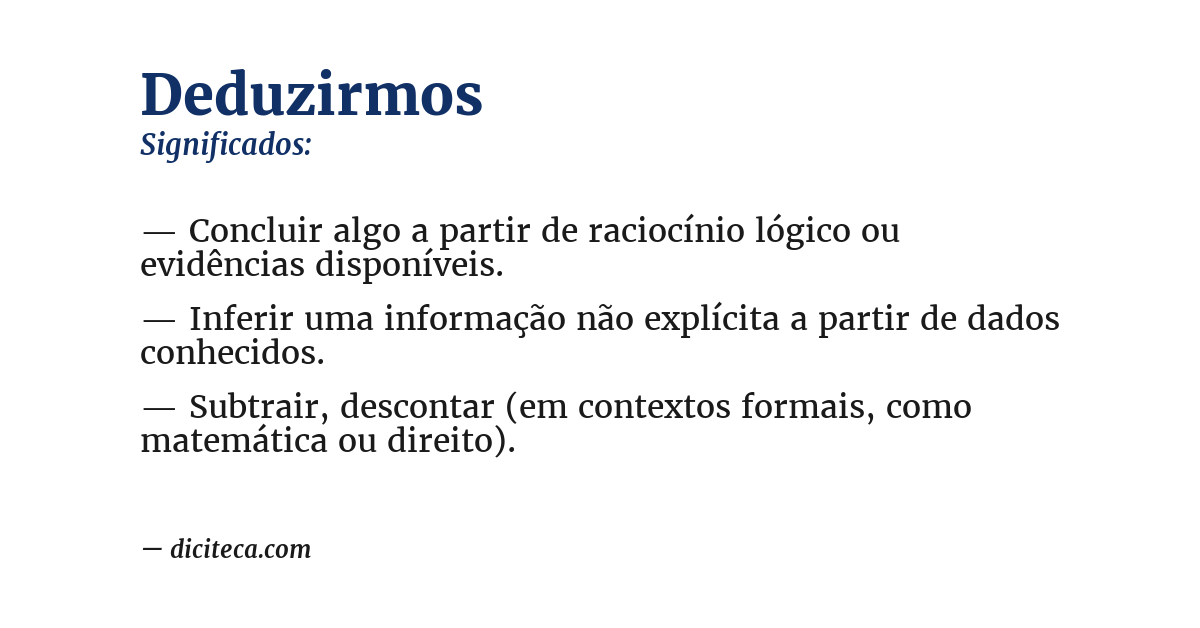 Significado de deduzirmos