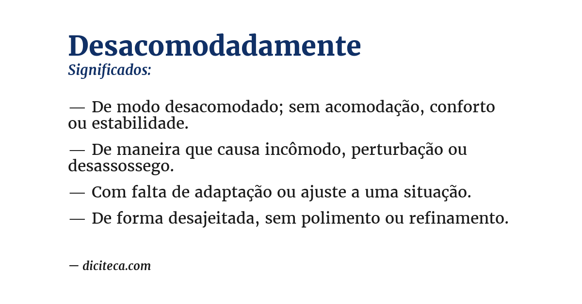 Significado de desacomodadamente