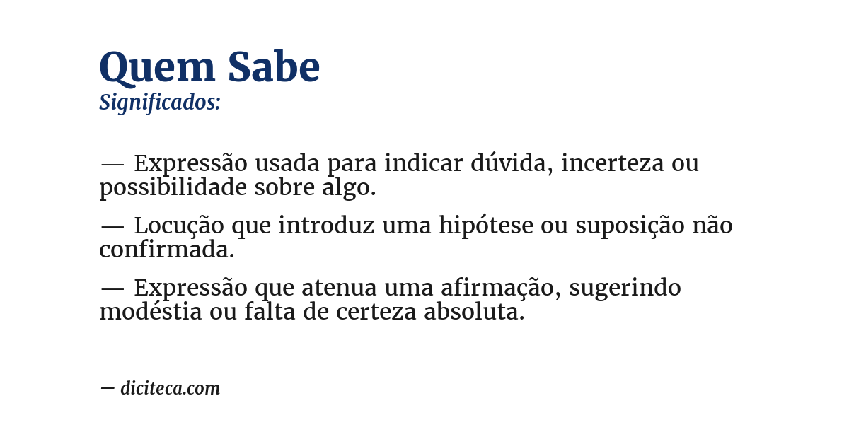 Significado de quem sabe