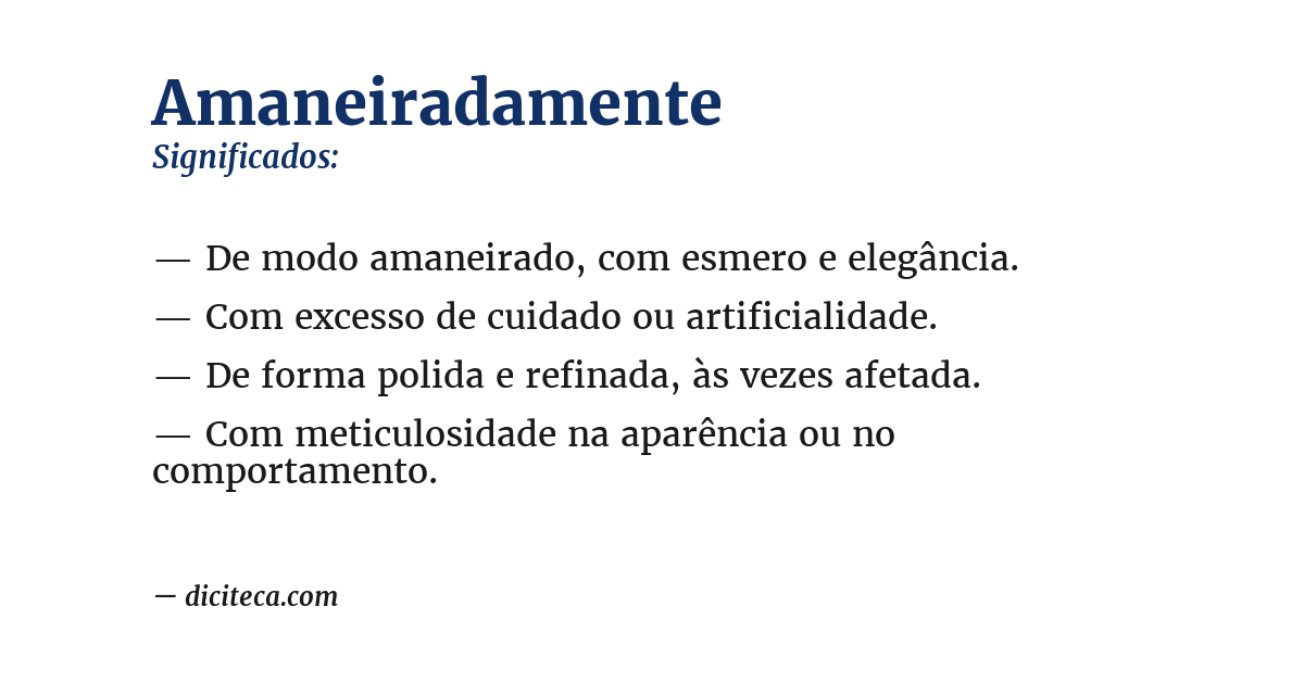 Significado de amaneiradamente