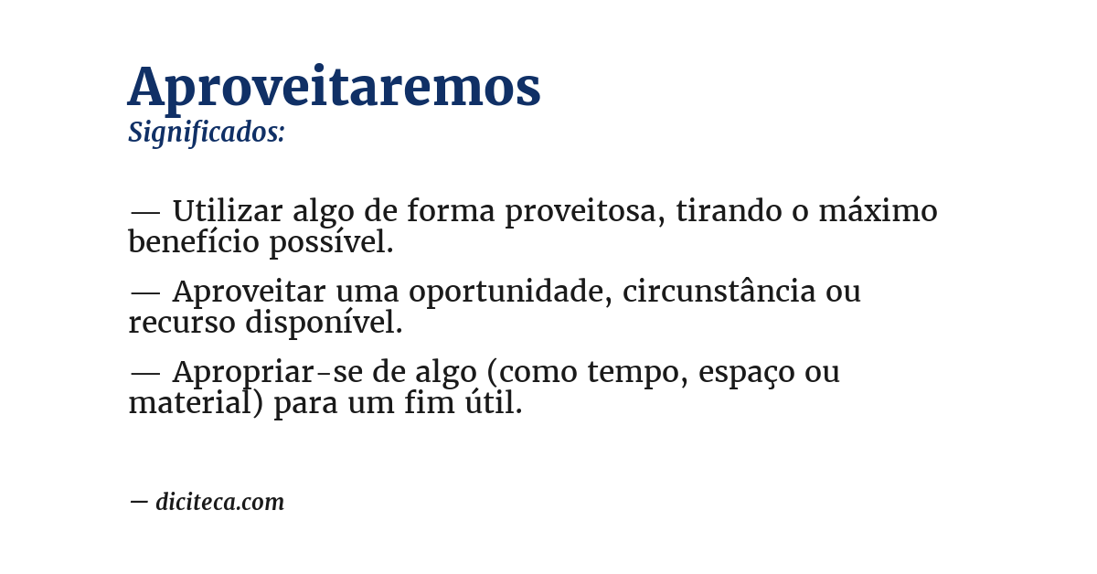 Significado de aproveitaremos