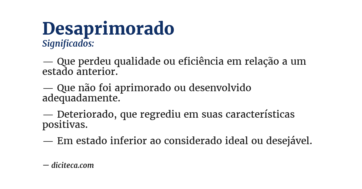 Significado de desaprimorado