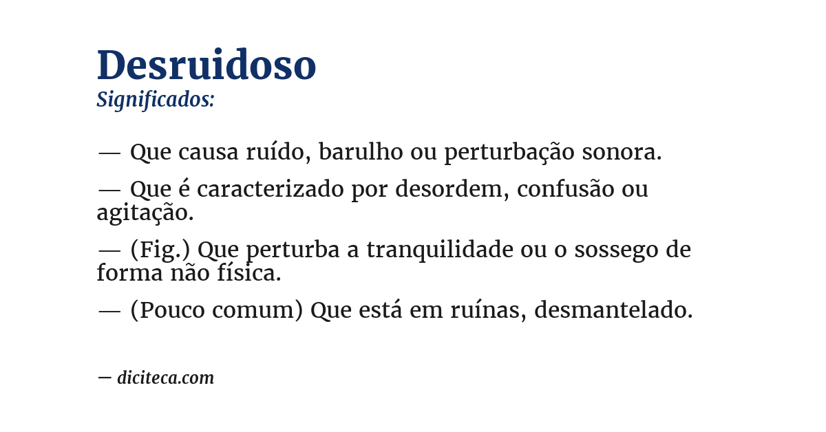 Significado de desruidoso