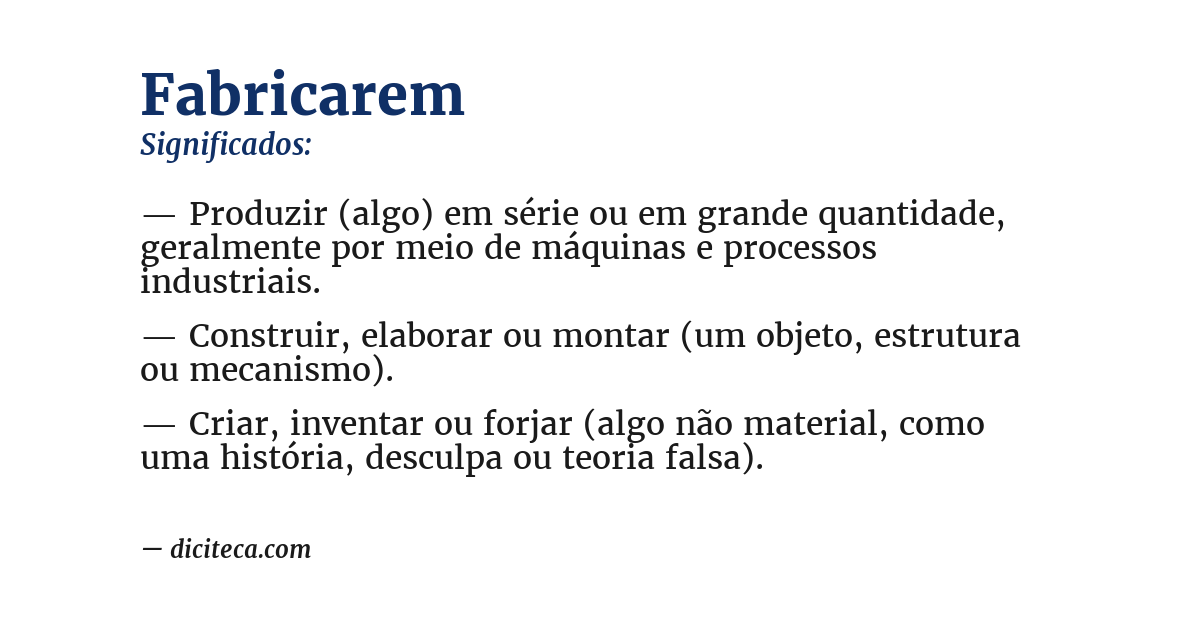 Significado de fabricarem