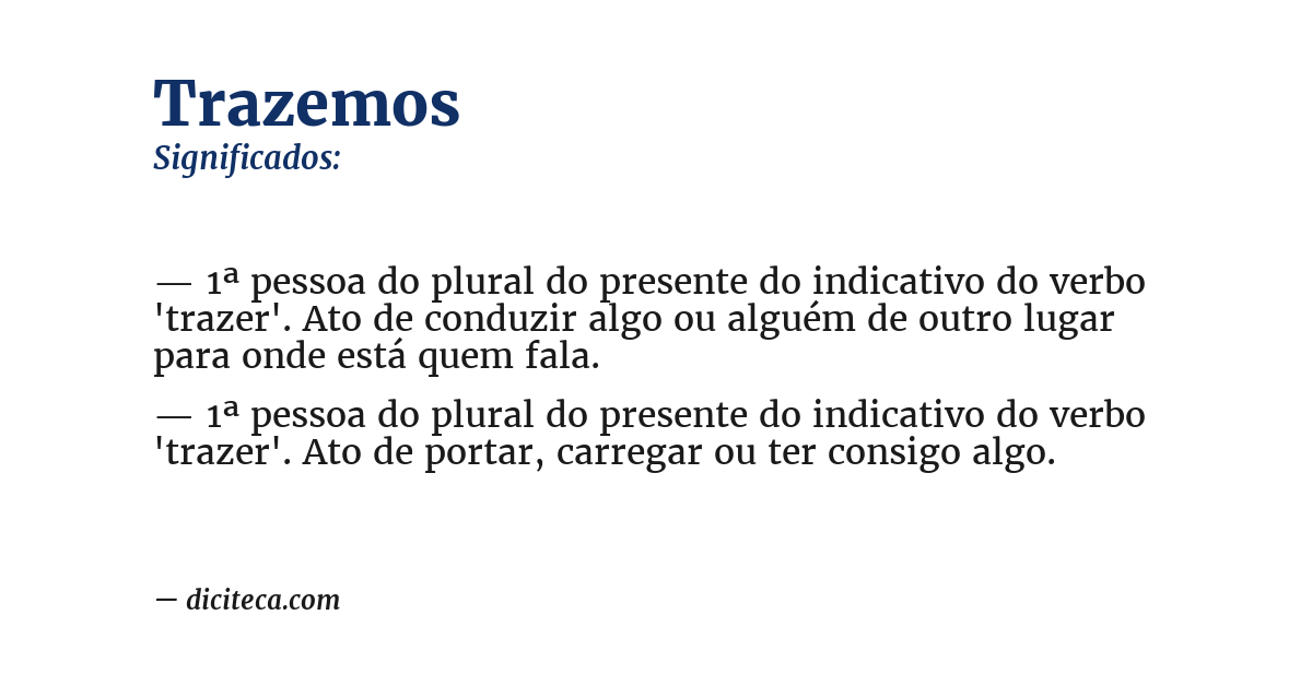 Significado de trazemos