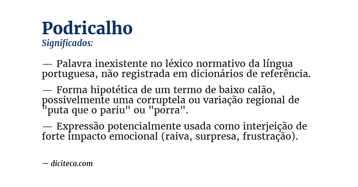 Significado de podricalho