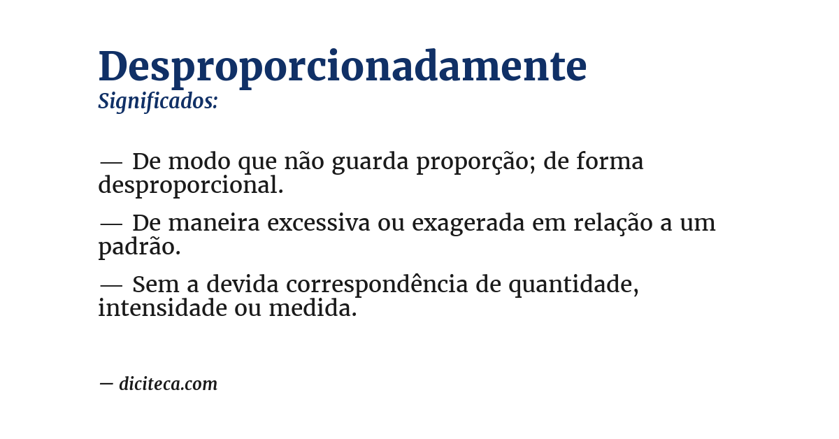 Significado de desproporcionadamente