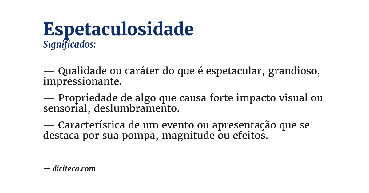 Significado de espetaculosidade