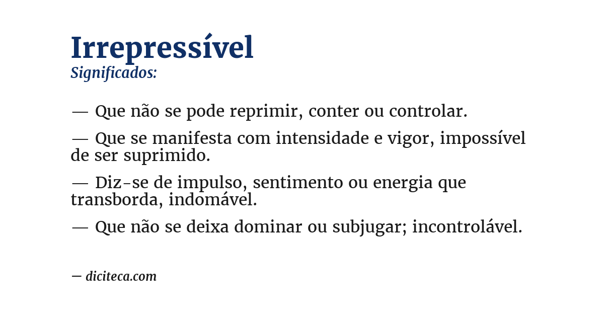 Significado de irrepressível
