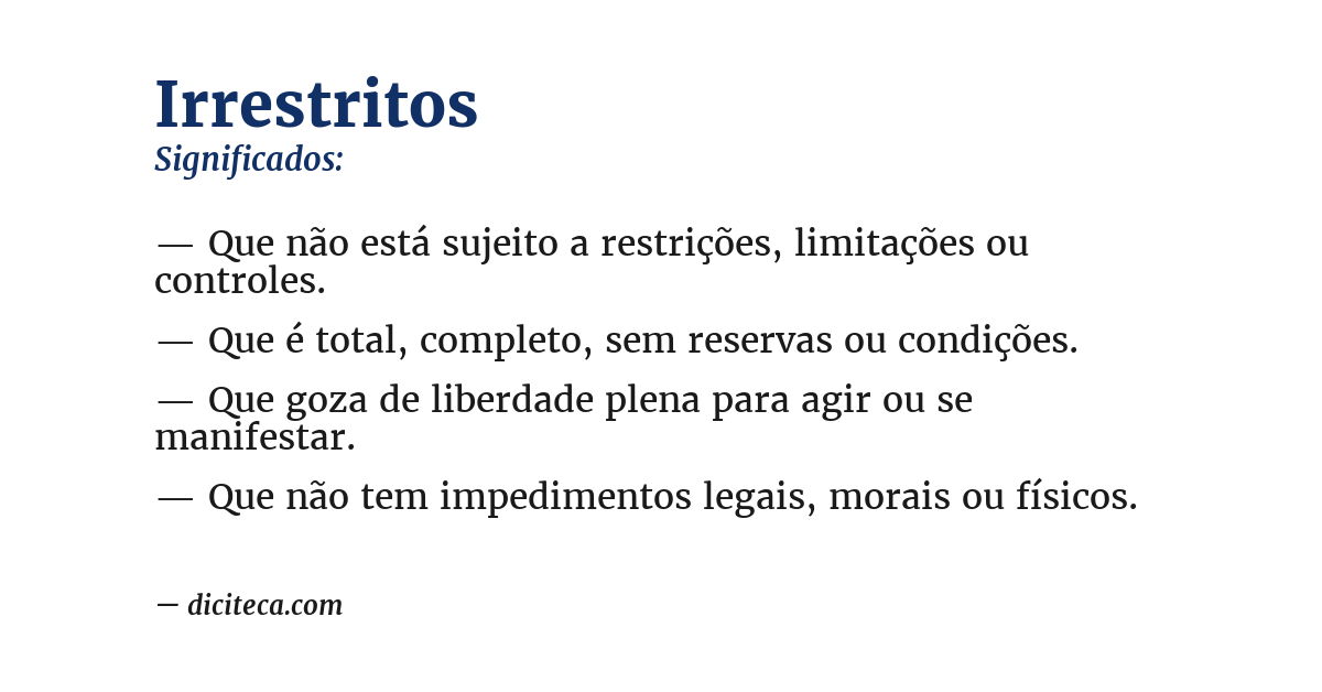 Significado de irrestritos
