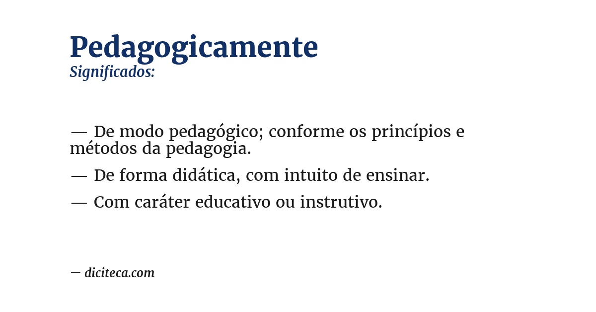 Significado de pedagogicamente