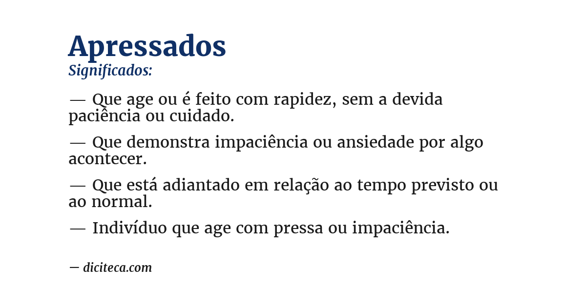 Significado de apressados