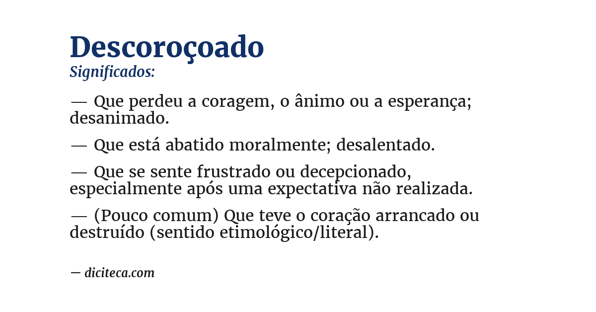 Significado de descoroçoado