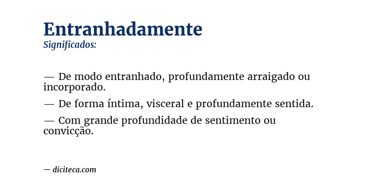 Significado de entranhadamente