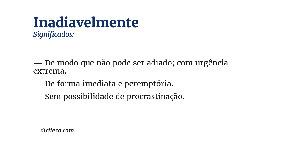 Significado de inadiavelmente