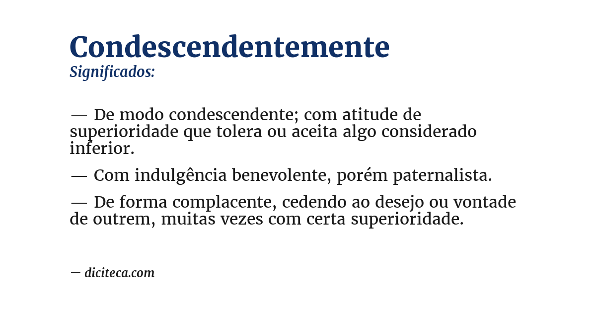 Significado de condescendentemente