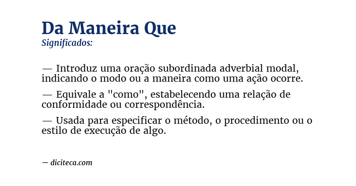 Significado de da maneira que