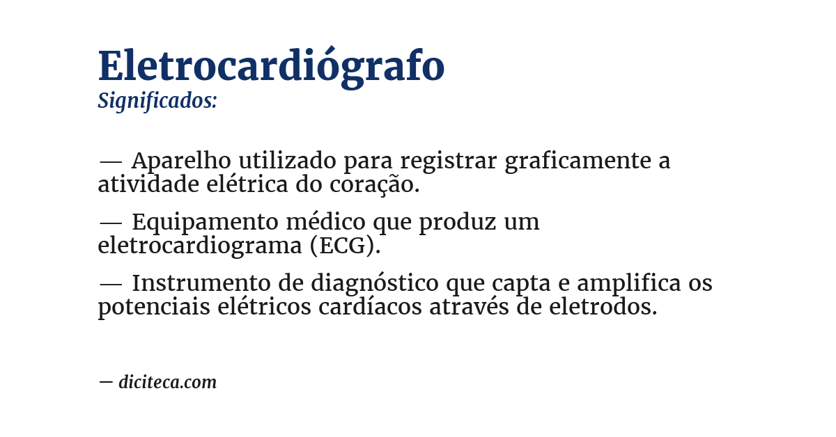 Significado de eletrocardiógrafo