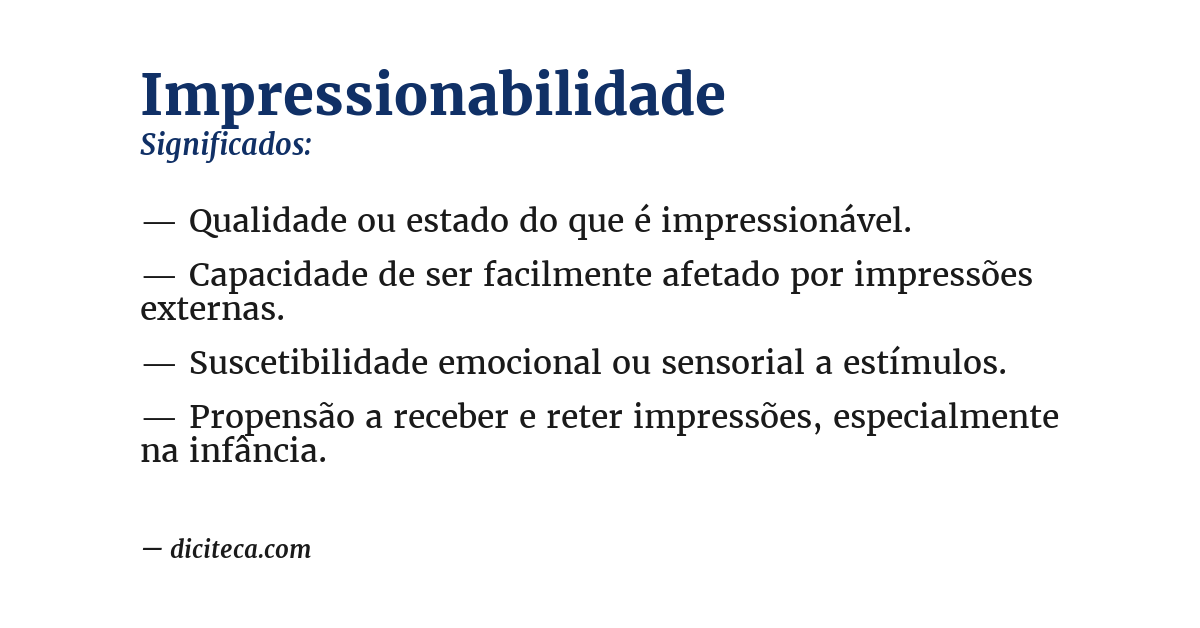 Significado de impressionabilidade