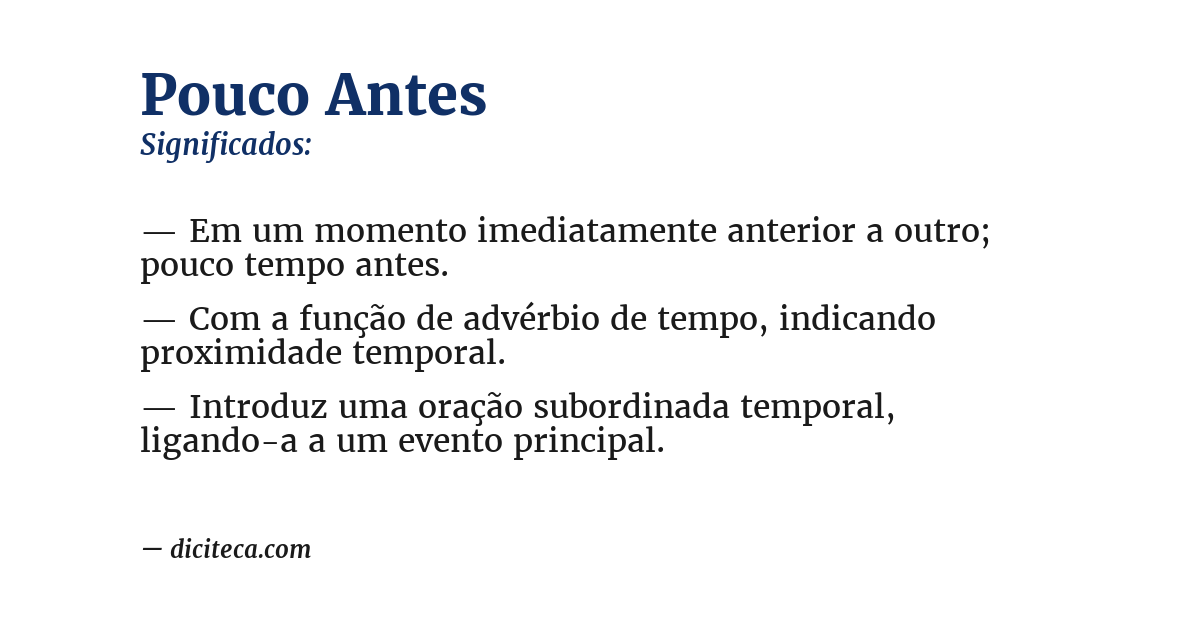 Significado de pouco antes