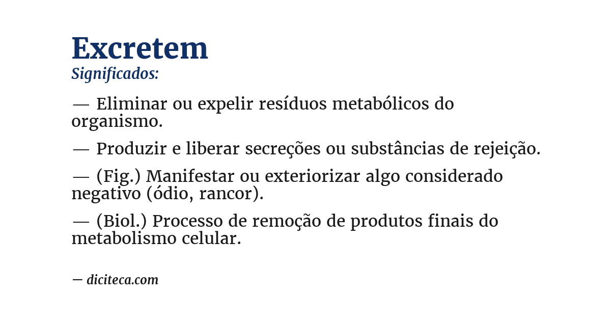 Significado de excretem
