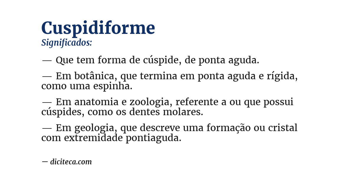 Significado de cuspidiforme