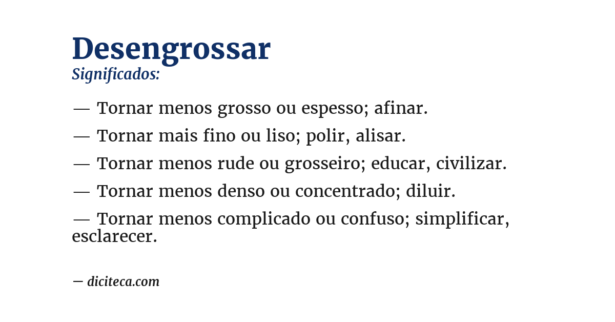 Significado de desengrossar