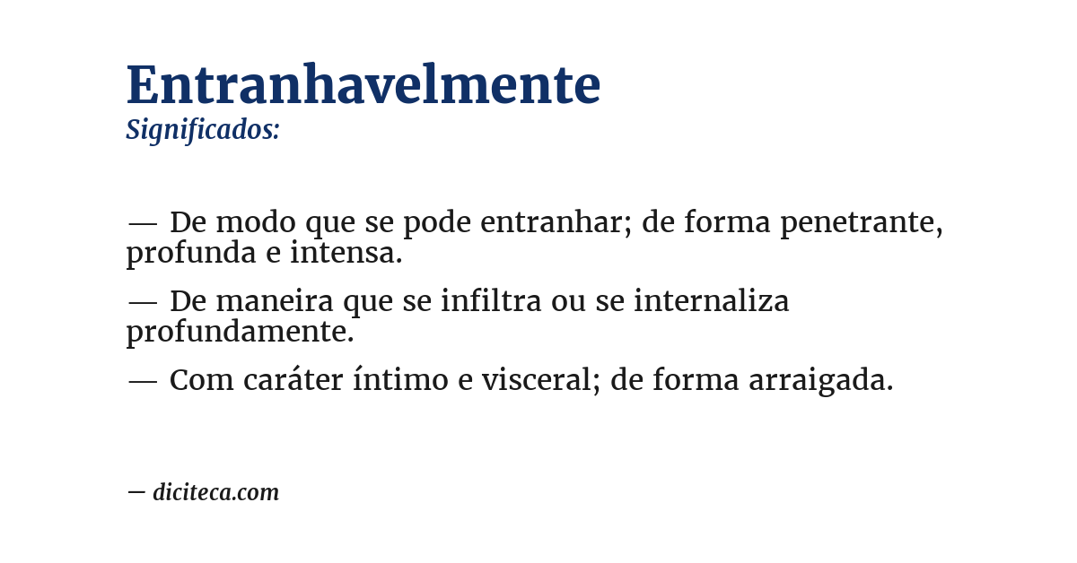 Significado de entranhavelmente