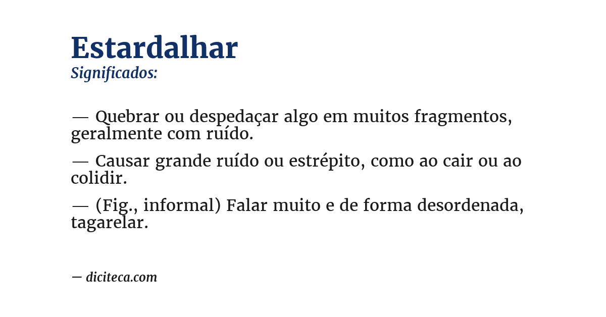 Significado de estardalhar
