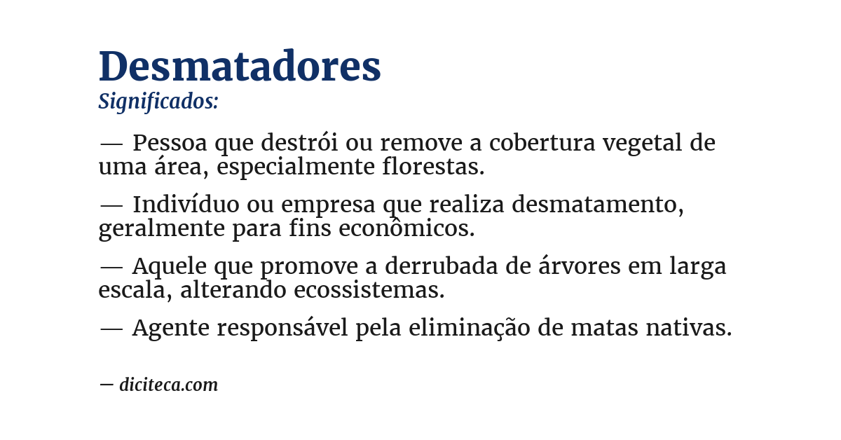Significado de desmatadores